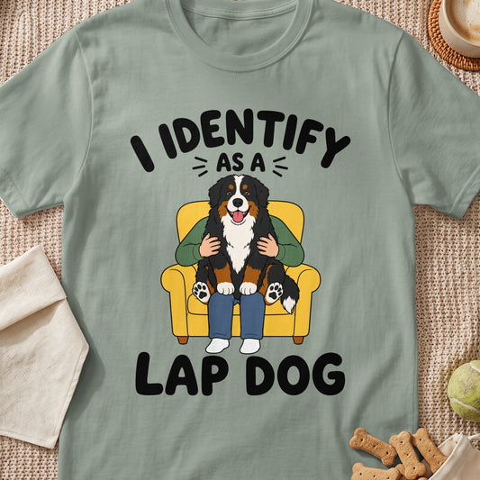 T-shirt graphic with text "I IDENTIFY AS A LAP DOG" and a Bernese Mountain Dog.