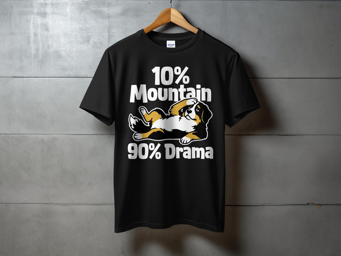 Black t-shirt with "10% Mountain 90% Drama" and a Bernese Mountain Dog graphic.
