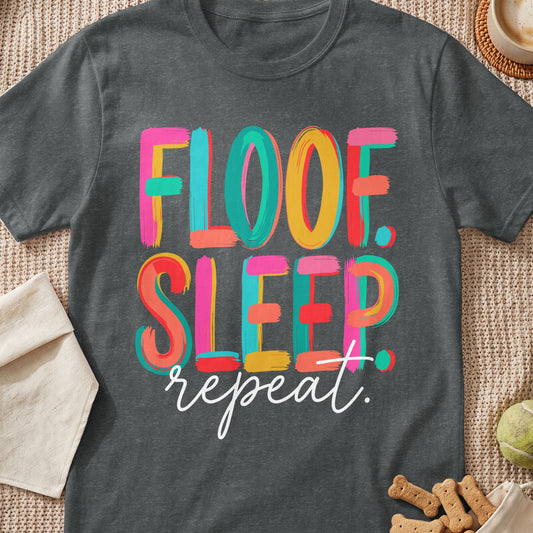 Dark gray t-shirt with colorful "FLOOF. SLEEP. repeat." text.