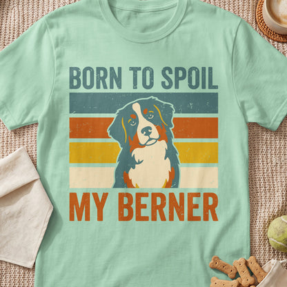 Mint green t-shirt with "Born to Spoil My Berner" text and a Bernese Mountain Dog graphic.