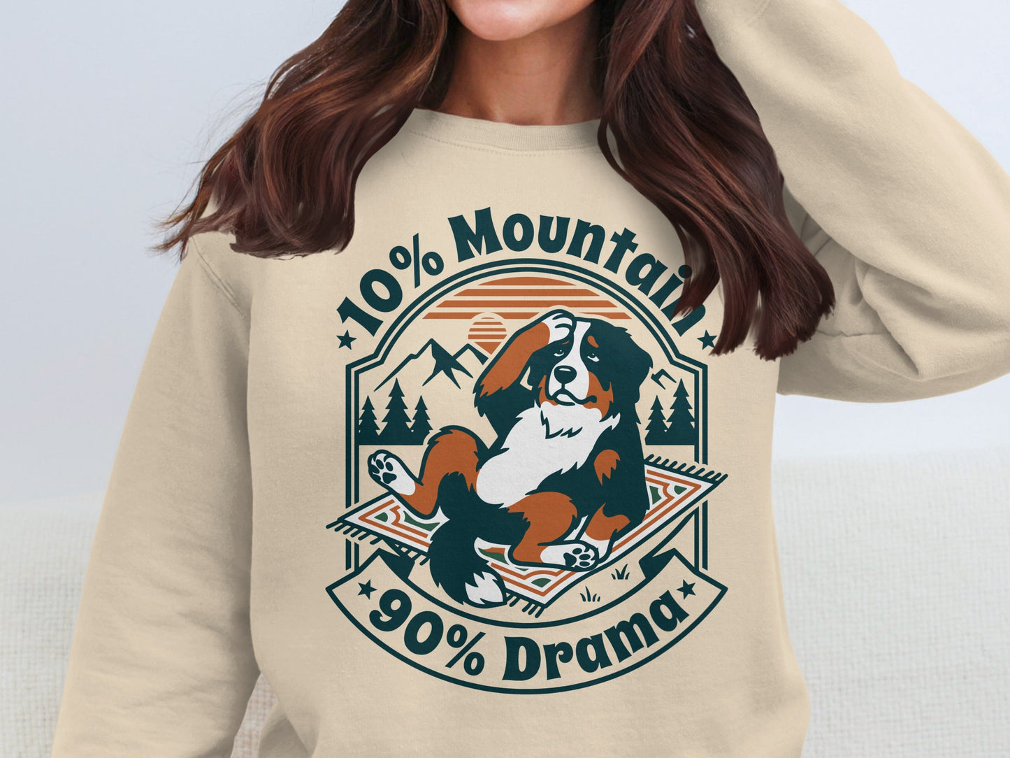 Bernese Mountain Dog design stating "10% Mountain, 90% Drama".