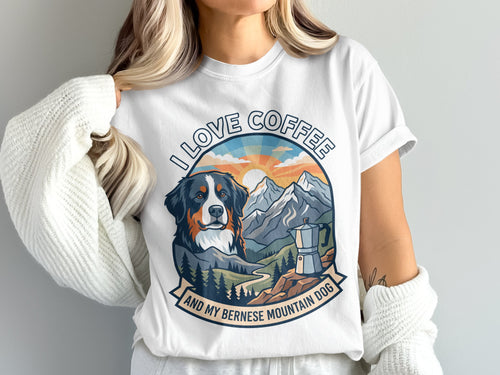 Bernese Mountain Dog with coffee maker in mountain landscape, text reading "I love coffee and my Bernese Mountain Dog".