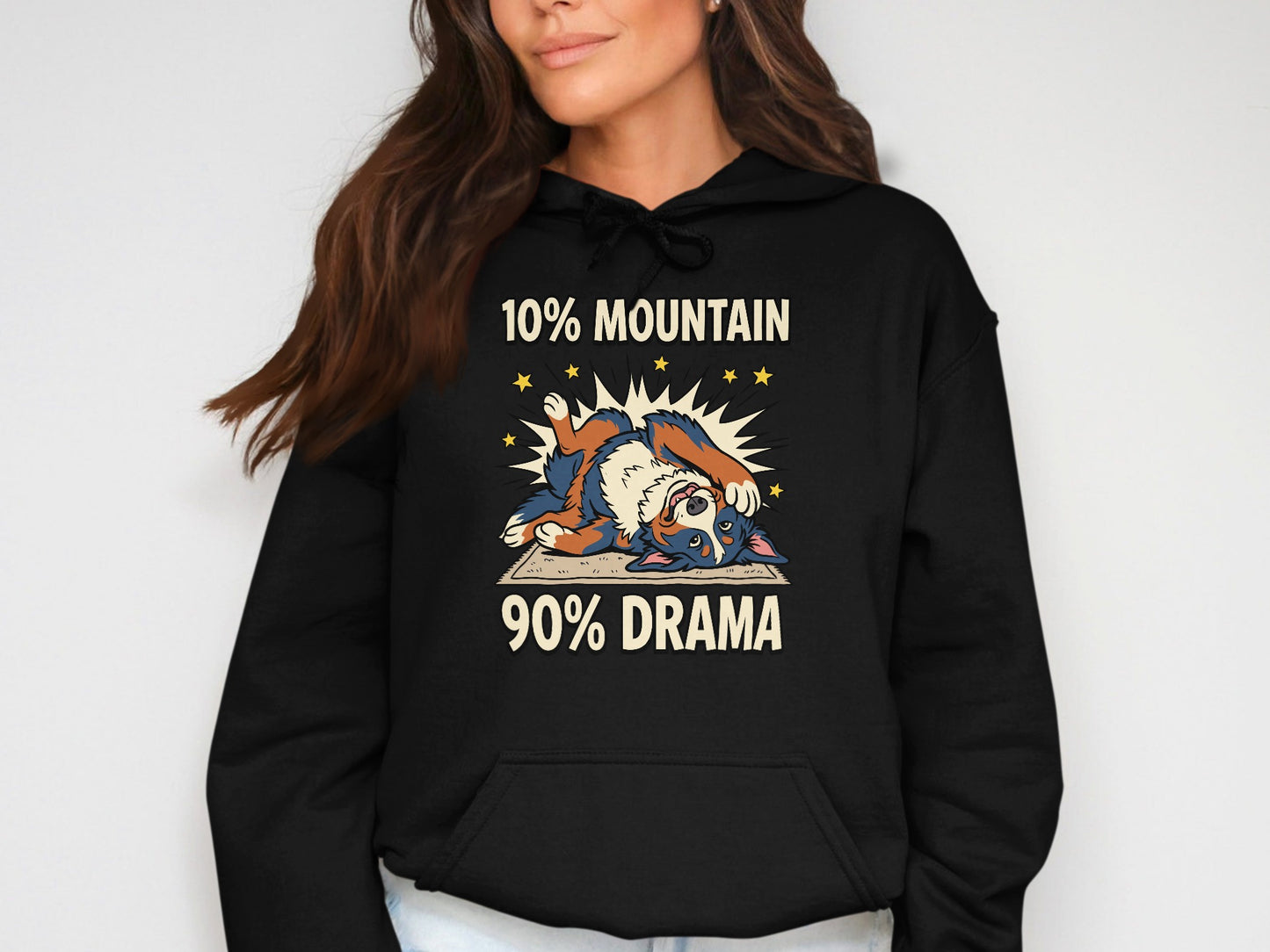 Black hoodie with "10% Mountain 90% Drama" text and a cartoon Bernese Mountain Dog.