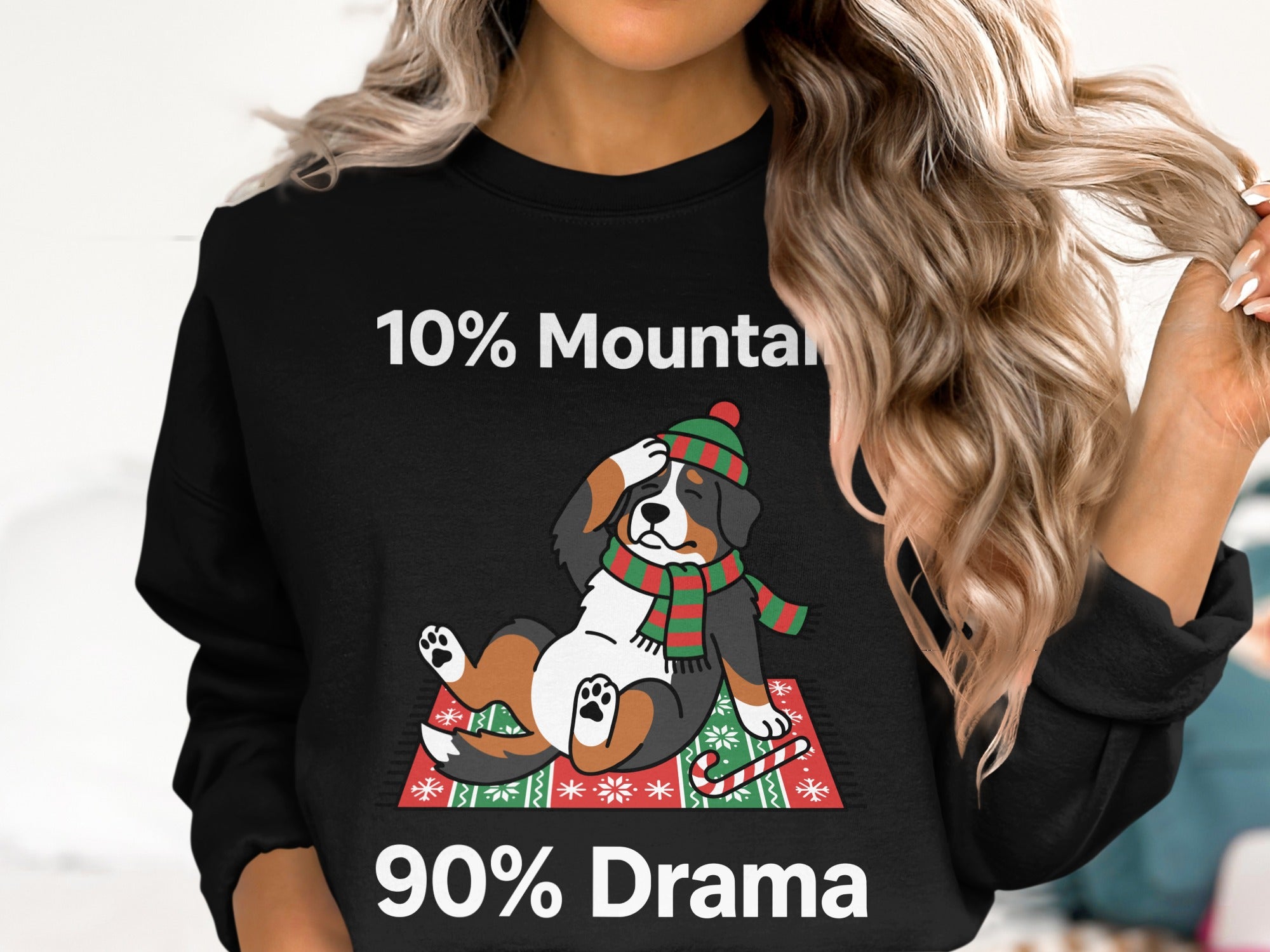 Bernese Mountain Dog wearing a scarf and hat with "10% Mountain 90% Drama" text.