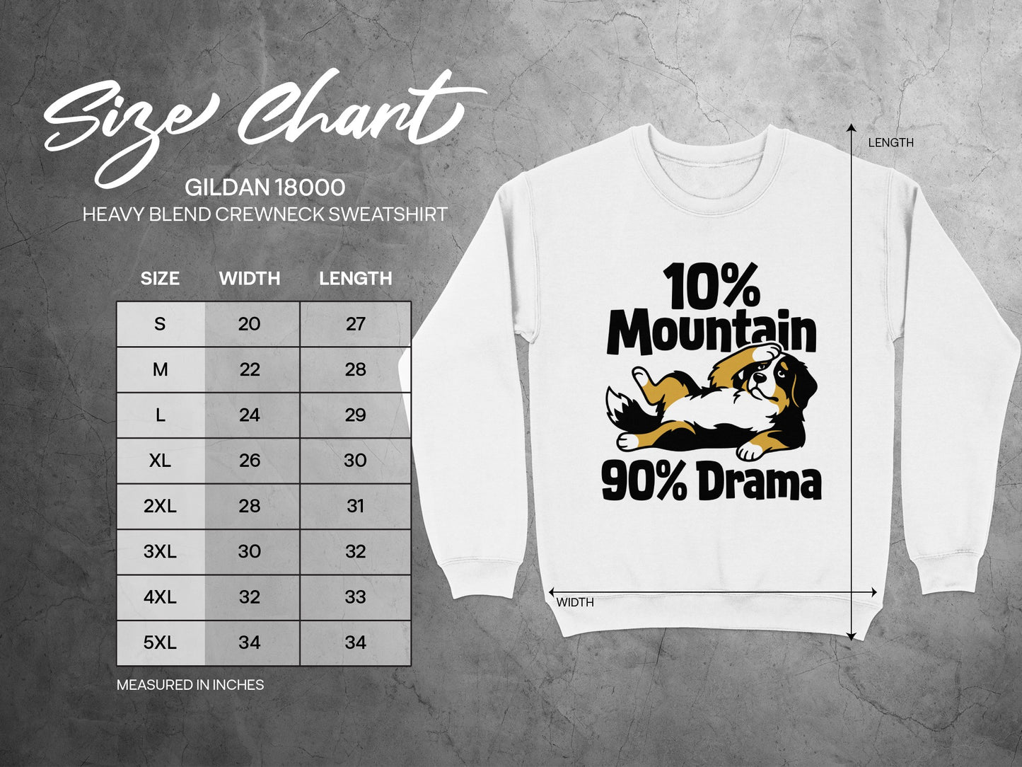 Gildan 18000 sweatshirt size chart with dog graphic and text "10% Mountain 90% Drama".