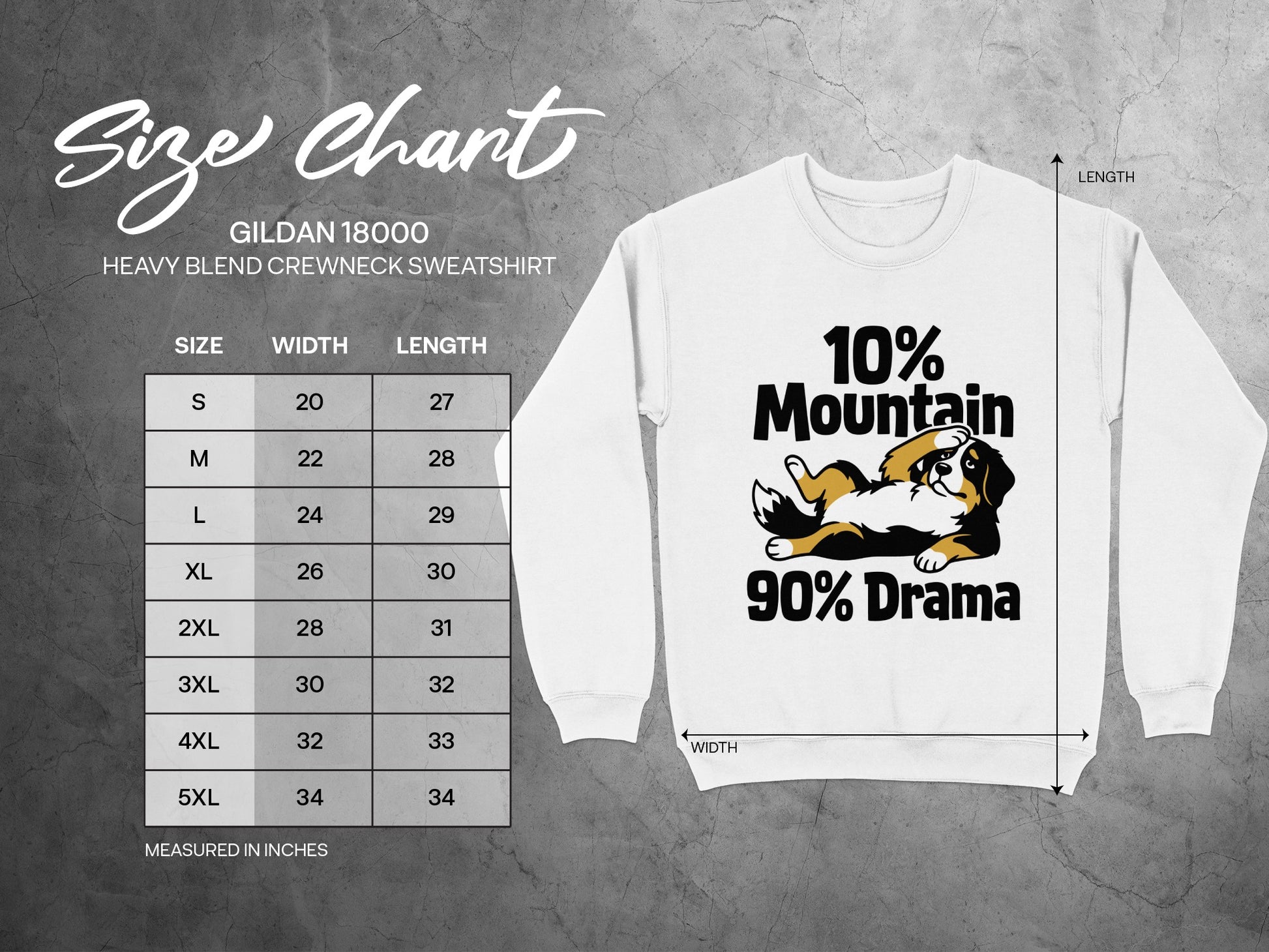 Gildan 18000 sweatshirt size chart with dog graphic and text "10% Mountain 90% Drama".