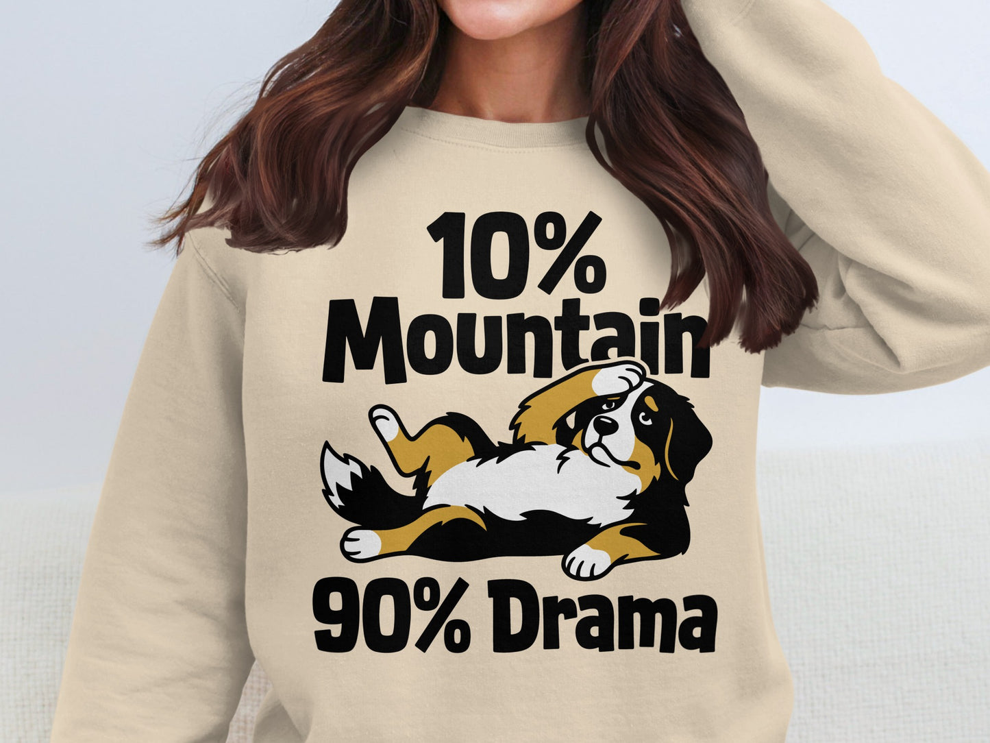 Bernese mountain dog graphic with text "10% Mountain 90% Drama."