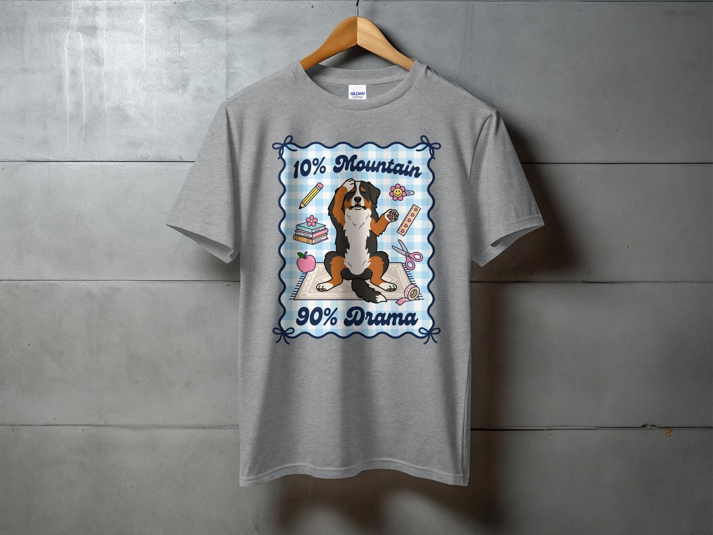 T-shirt with Bernese Mountain Dog graphic and text "10% Mountain 90% Drama."