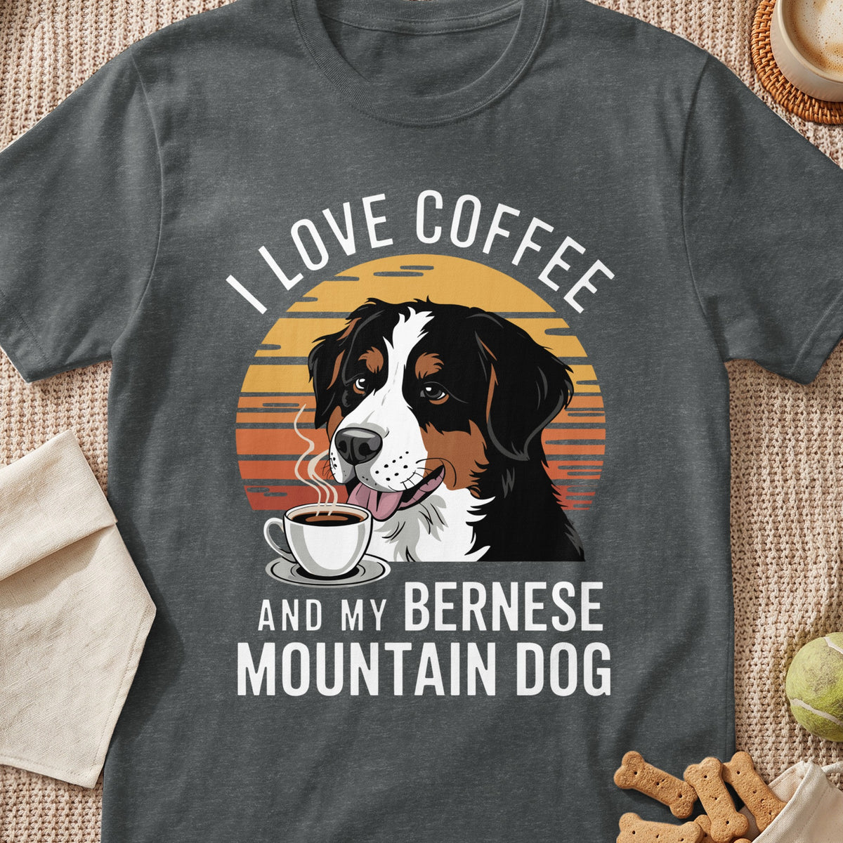 Bernese Mountain Dog with coffee and text "I love coffee and my Bernese Mountain Dog".