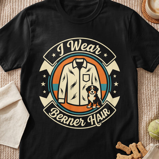 Black t-shirt graphic: "I Wear Berner Hair" with a dog and shirt.