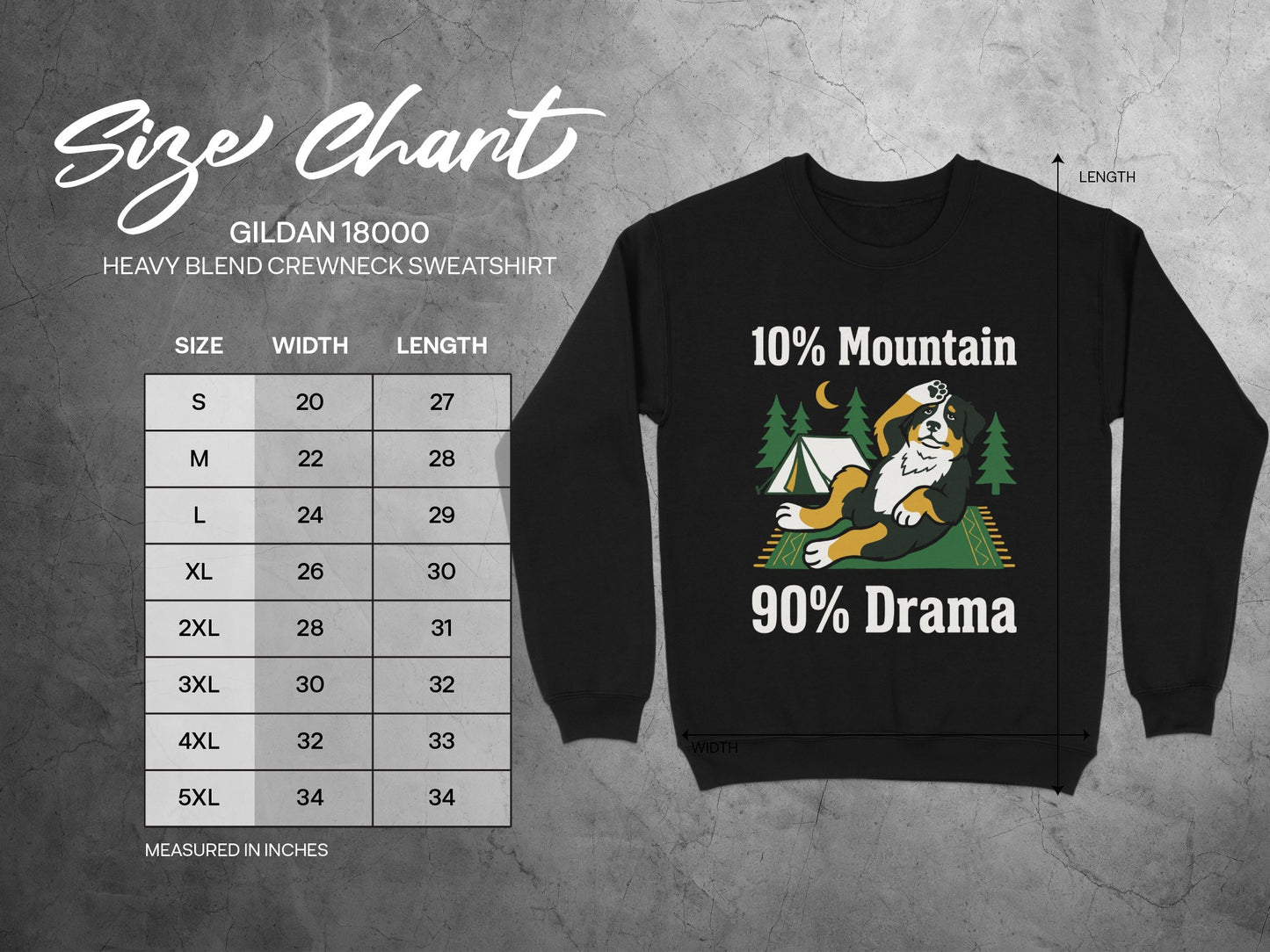 Gildan 18000 sweatshirt size chart with "10% Mountain 90% Drama" graphic.