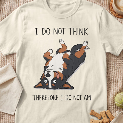 Cream t-shirt with cartoon Bernese Mountain Dog and text "I DO NOT THINK THEREFORE I DO NOT AM".