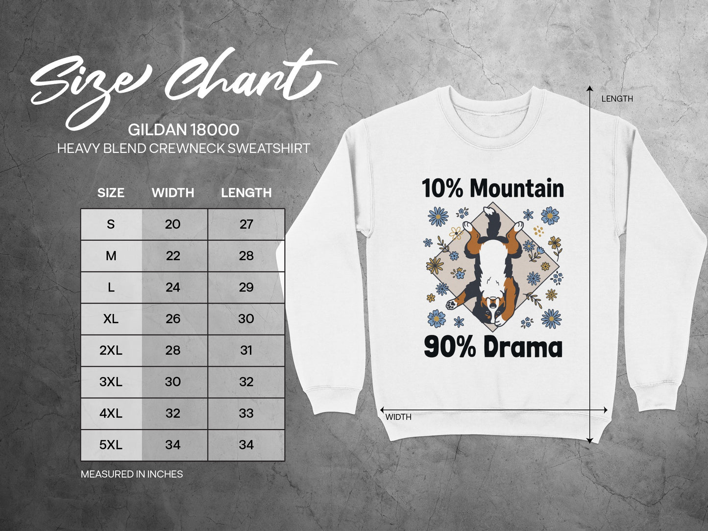 Gildan 18000 sweatshirt size chart with "10% Mountain 90% Drama" graphic.