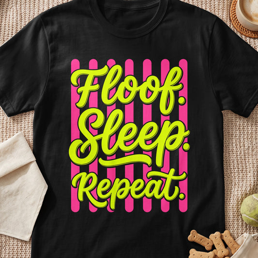 Black t-shirt with neon green text "Floof Sleep Repeat" on pink stripes.