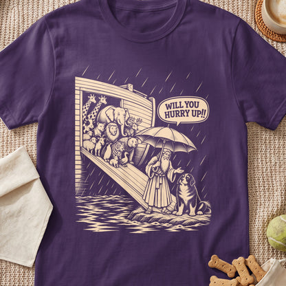 Noah's Ark scene with animals, Noah, and dog, and text "Will you hurry up!!".