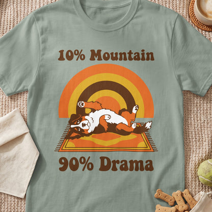 Bernese Mountain Dog graphic with text "10% Mountain 90% Drama."