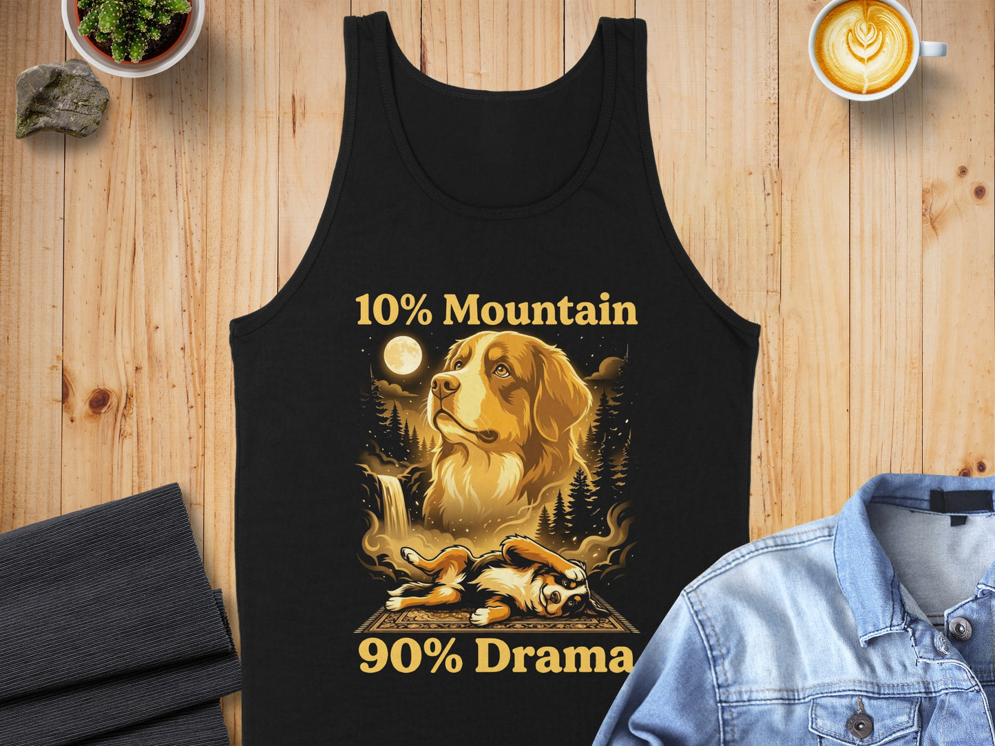 Black tank top with golden graphic and text: 10% Mountain, 90% Drama.