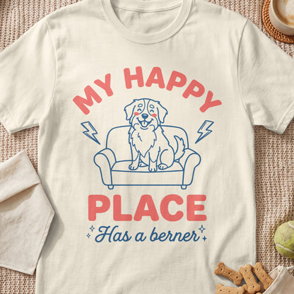 T-shirt with graphic: "MY HAPPY PLACE Has a berner" and a dog on a couch.