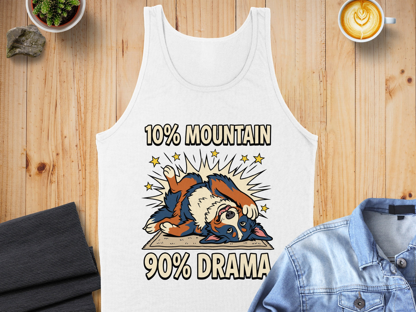 White tank top with "10% MOUNTAIN 90% DRAMA" and a dog design.