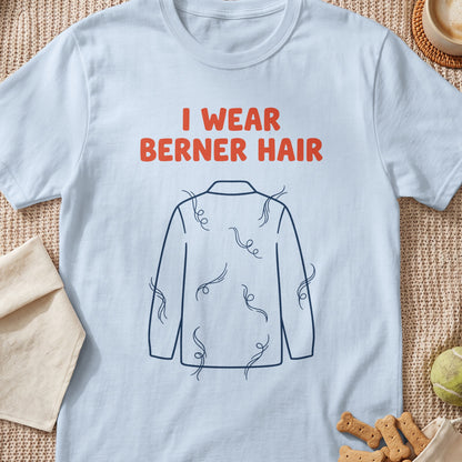 Light blue t-shirt with text "I WEAR BERNER HAIR" and dog hair illustration.