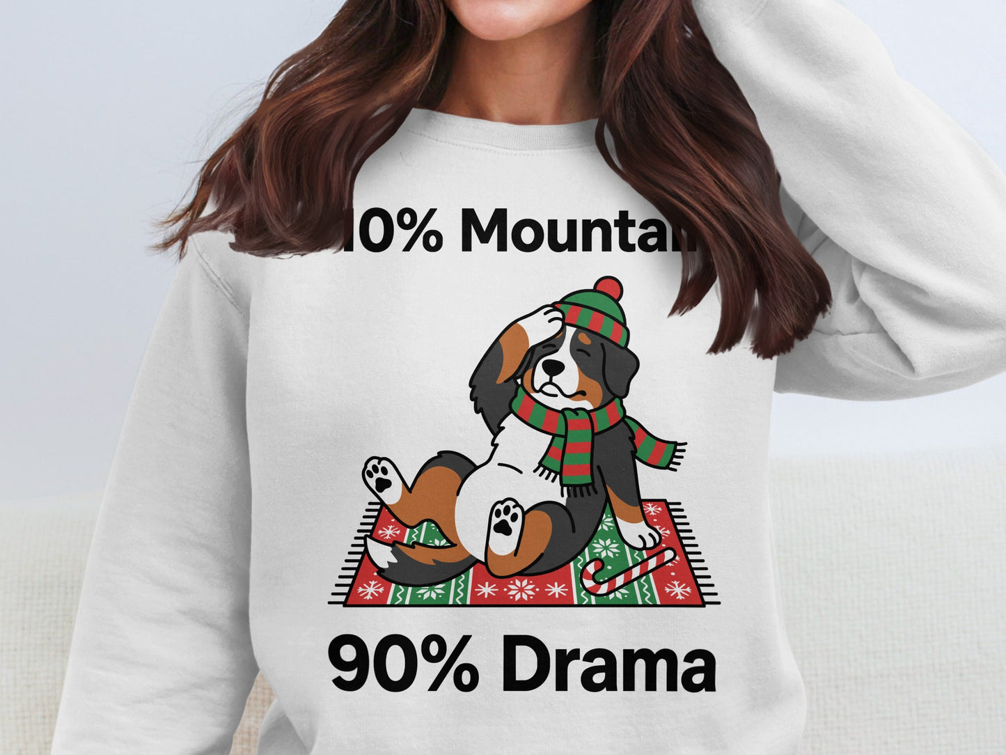 Bernese Mountain Dog with scarf and hat, 10% Mountain 90% Drama text.