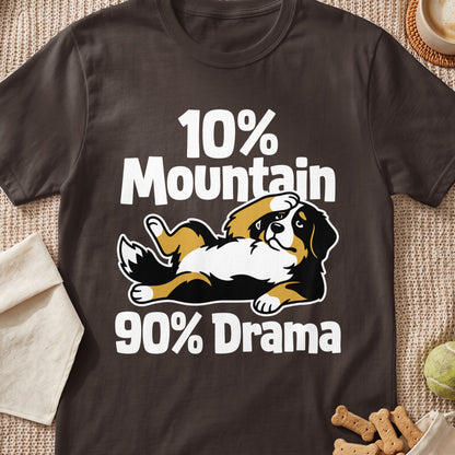 Brown t-shirt featuring a graphic of a Bernese Mountain Dog lying on its back with the text 10% Mountain 90% Drama.