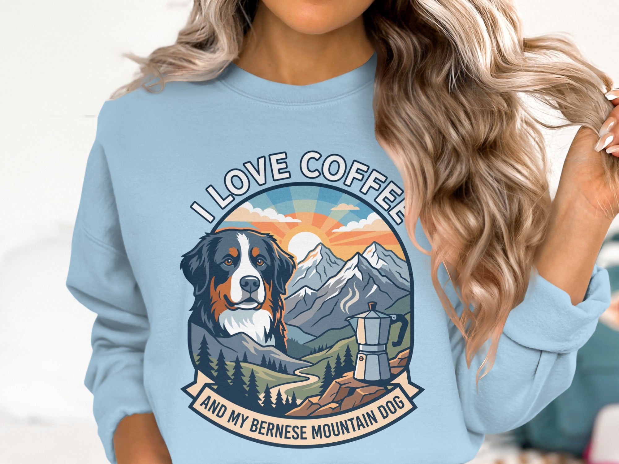 Sweatshirt with text "I LOVE COFFEE AND MY BERNESE MOUNTAIN DOG" and illustration.