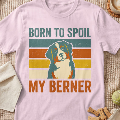 Pink t-shirt with vintage distressed graphic featuring a Bernese Mountain Dog and text "BORN TO SPOIL MY BERNER".