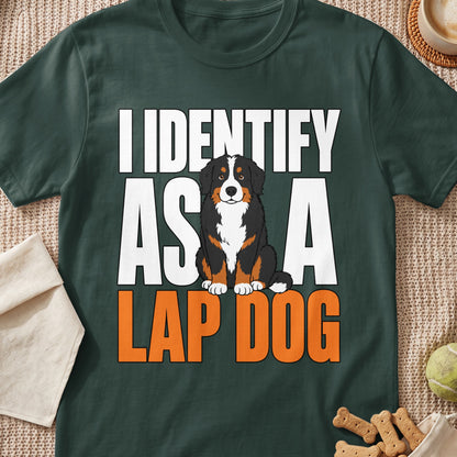 Dark green t-shirt with "I IDENTIFY AS A LAP DOG" text and a Bernese Mountain Dog.