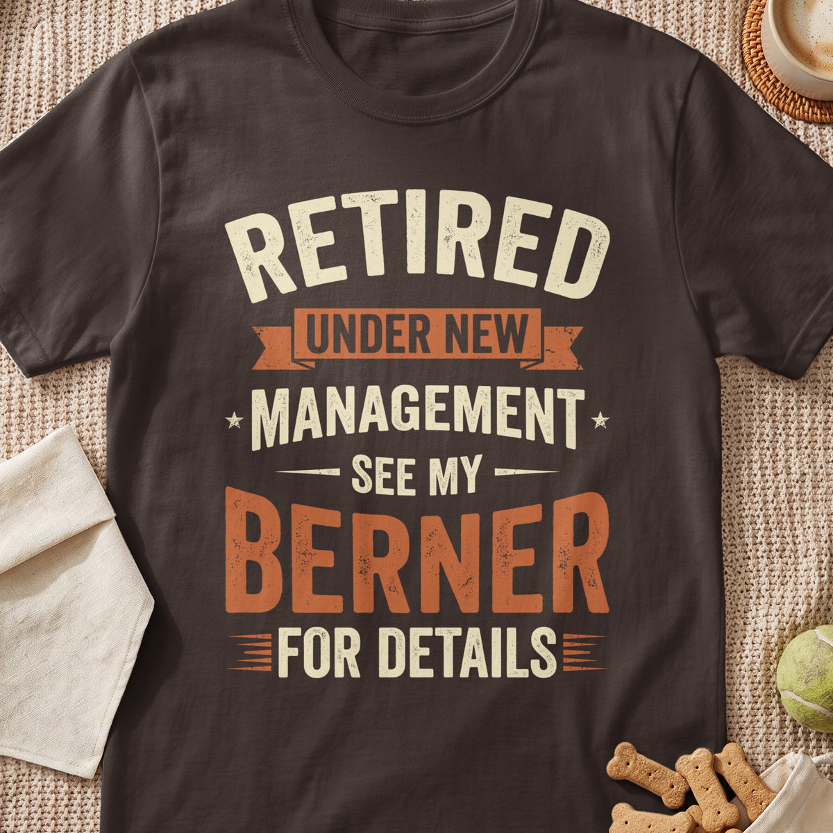Retired under new management, see my Berner for details t-shirt.