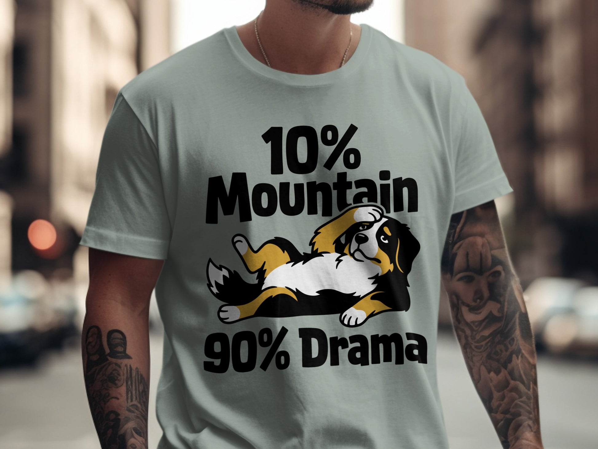 Bernese Mountain Dog graphic on a shirt that reads "10% Mountain 90% Drama".