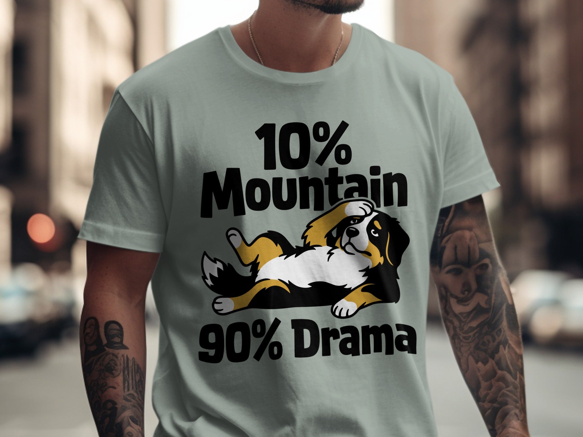 Bernese Mountain Dog graphic on a shirt that reads "10% Mountain 90% Drama".