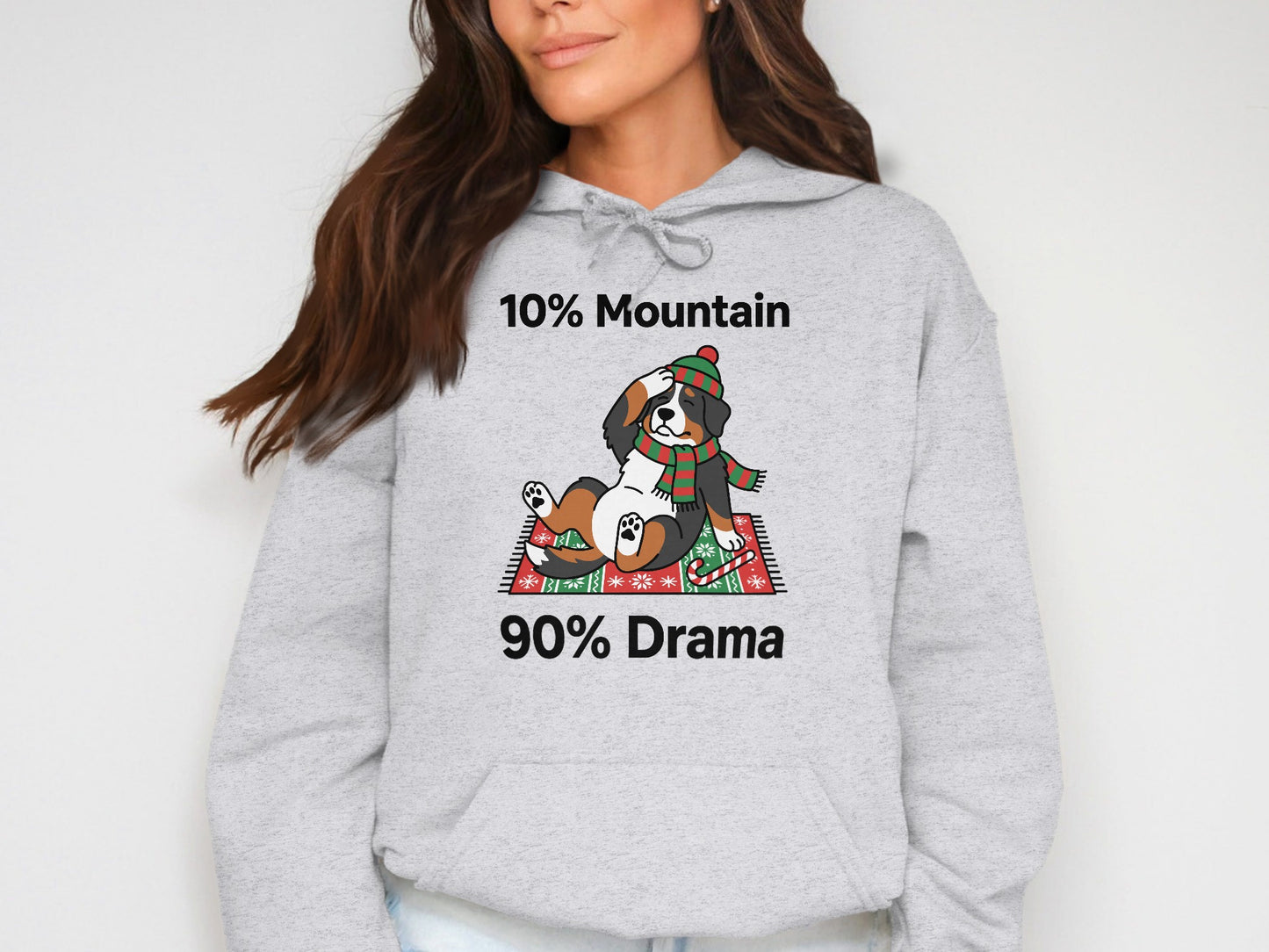 Light grey hoodie with Bernese Mountain Dog, text "10% Mountain 90% Drama".