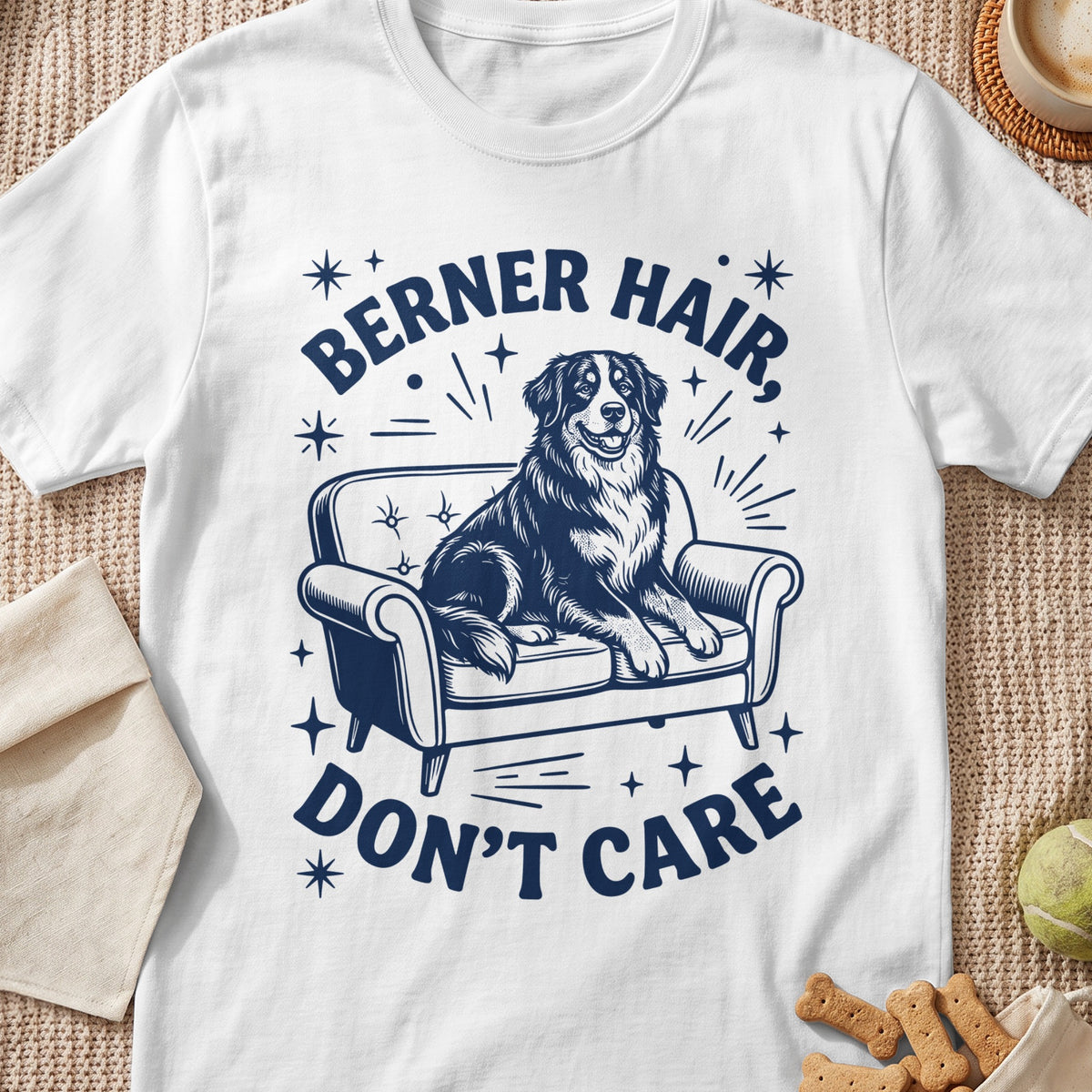 Bernese Mountain Dog on couch with text "BERNER HAIR, DON'T CARE".