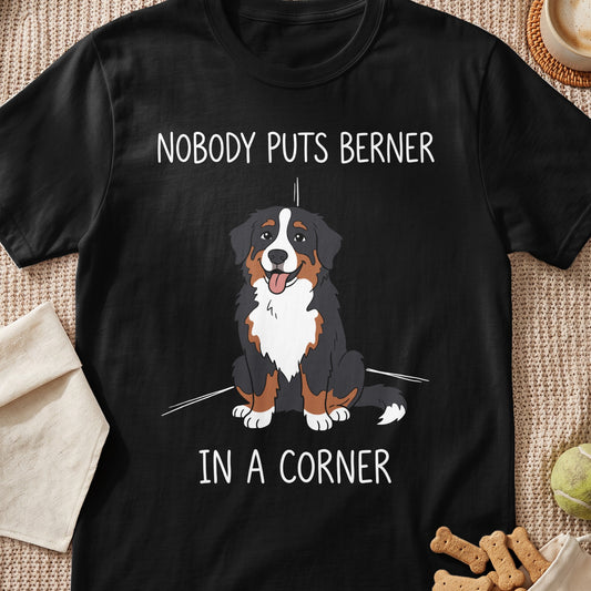 Black t-shirt with cartoon Bernese Mountain Dog and text "Nobody Puts Berner In A Corner".