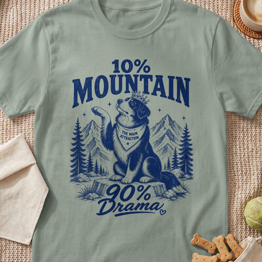 Dog wearing a crown and bandana with text "10% Mountain 90% Drama"