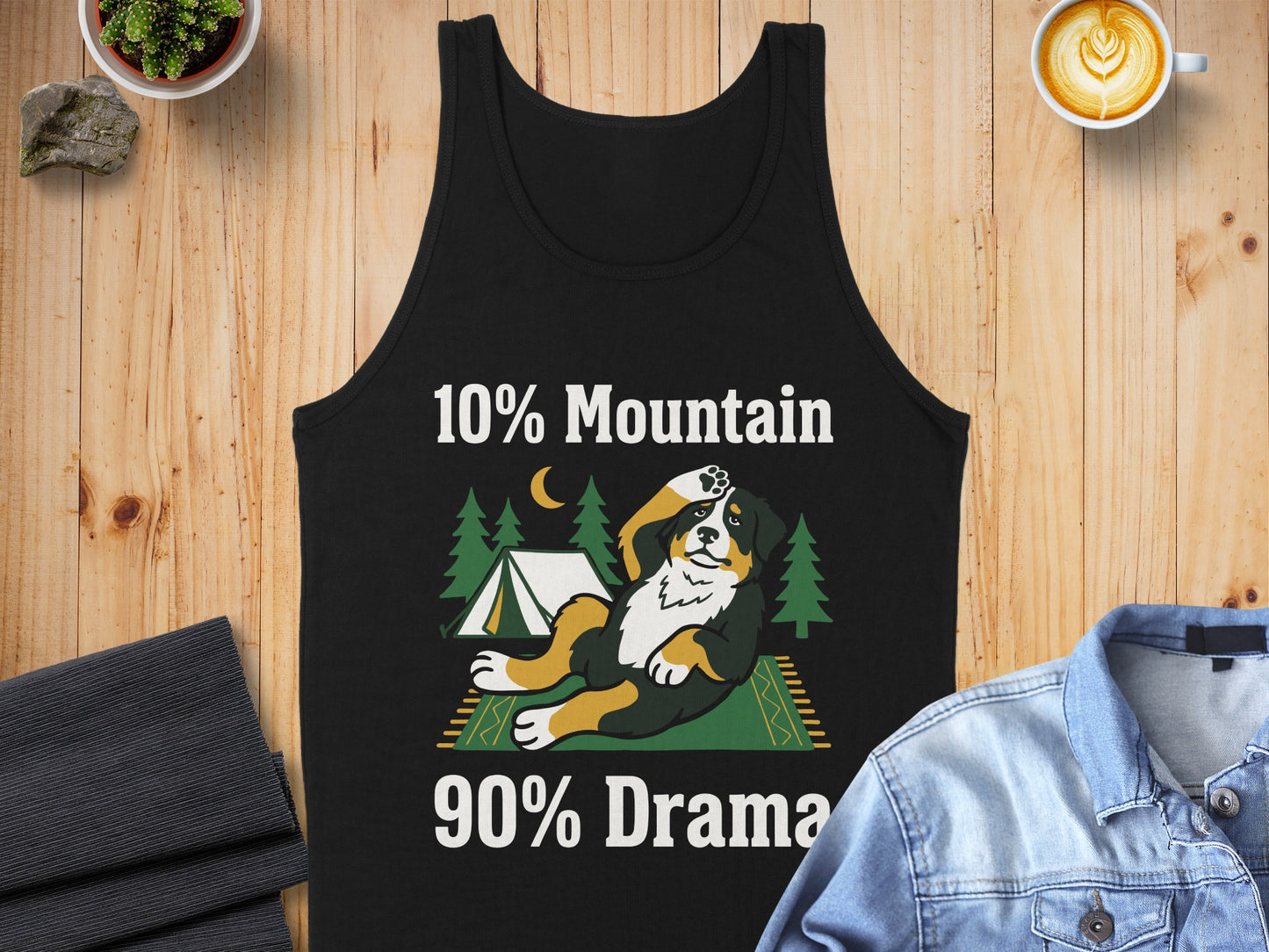 Black tank top with "10% Mountain 90% Drama" and a Bernese Mountain Dog.