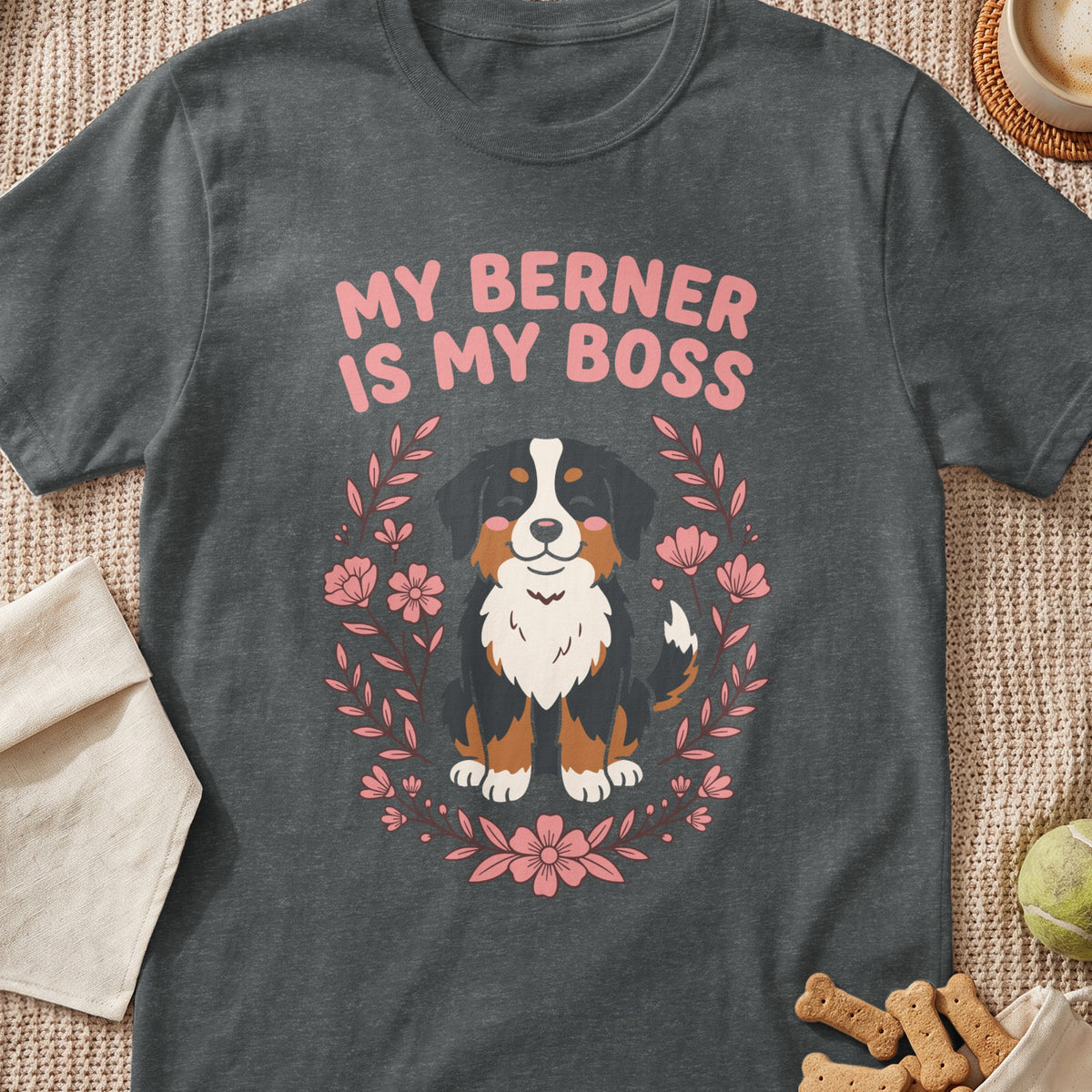 Dark grey t-shirt with pink text "MY BERNER IS MY BOSS" and a Bernese Mountain Dog illustration.