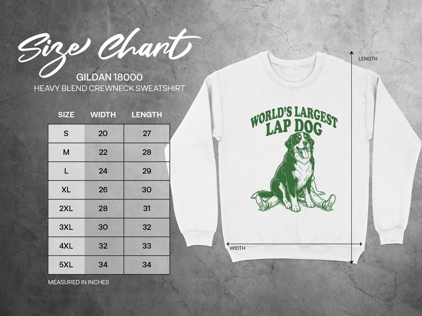 Gildan 18000 sweatshirt size chart with "World's Largest Lap Dog" graphic.