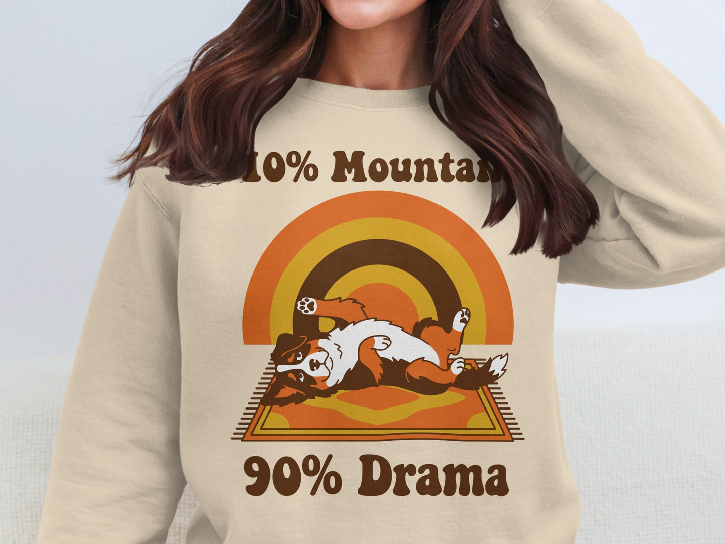 Bernese mountain dog on rug with text "10% Mountain 90% Drama".