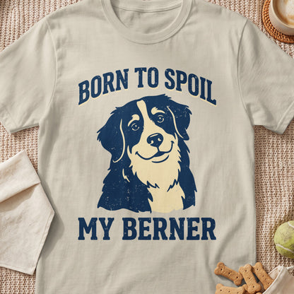 Light beige t-shirt with navy graphic: "BORN TO SPOIL MY BERNER" and a dog.
