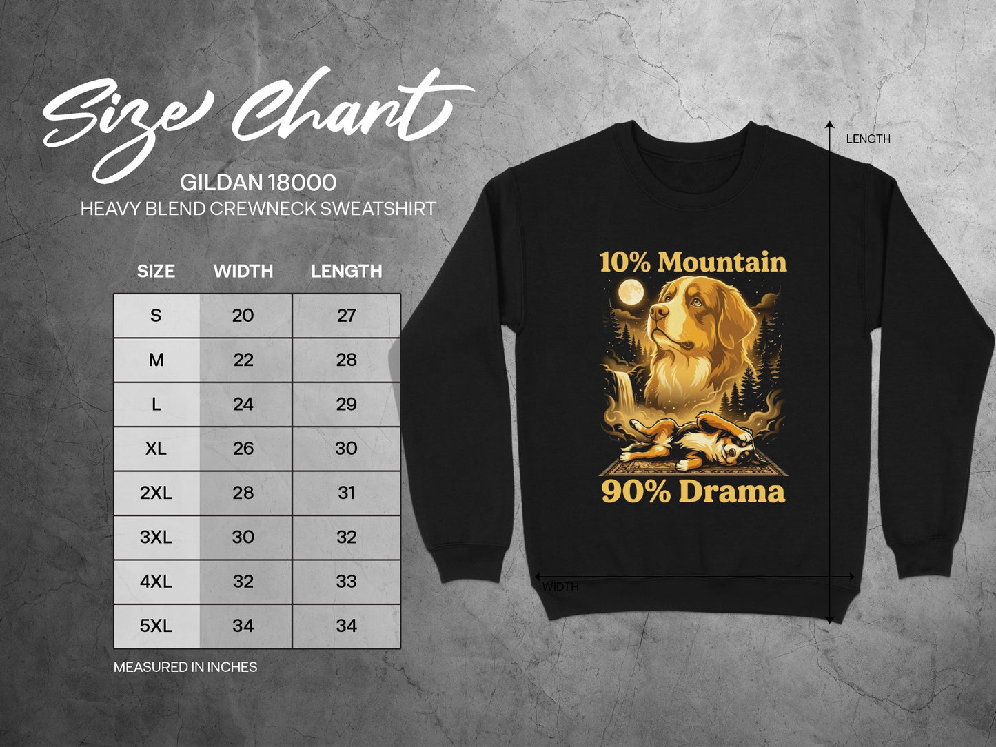 Gildan 18000 sweatshirt size chart with a dog graphic and text "10% Mountain 90% Drama".