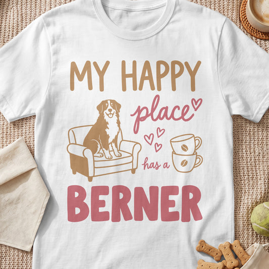 White t-shirt with text "My Happy Place Has a Berner" and a Bernese dog graphic.
