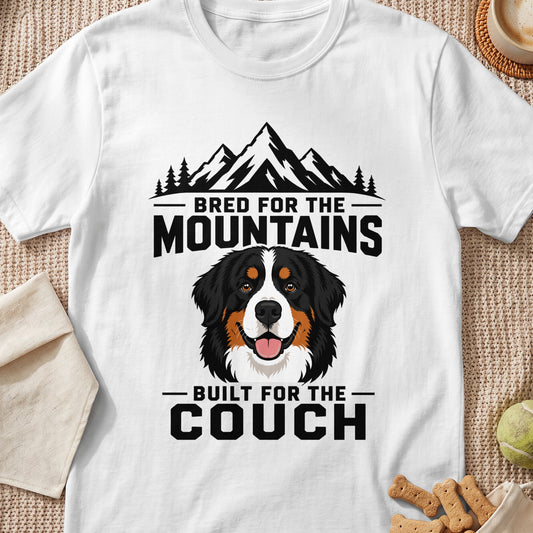 Bernese Mountain Dog t-shirt with text "Bred for the Mountains, Built for the Couch."