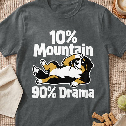 Bernese Mountain Dog graphic with "10% Mountain 90% Drama" text on dark gray t-shirt.