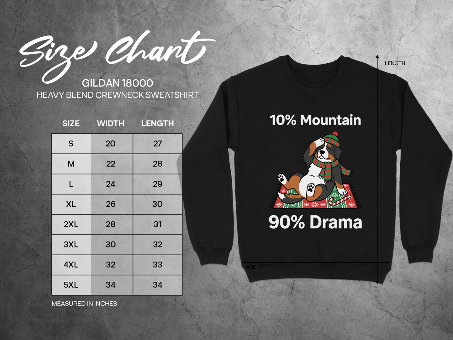 Gildan 18000 sweatshirt size chart with "10% Mountain 90% Drama" design.