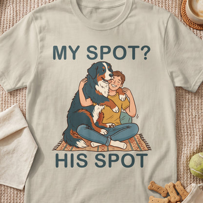 Bernese Mountain Dog hugging a person with text "MY SPOT? HIS SPOT".