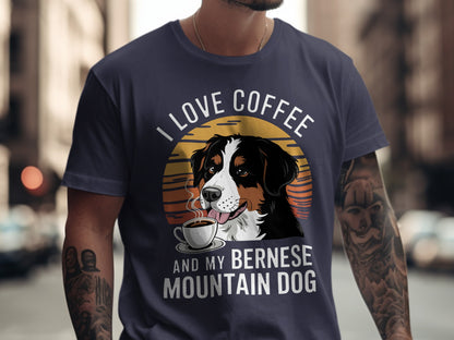 T-shirt with Bernese Mountain Dog, coffee cup, and text "I LOVE COFFEE AND MY BERNESE MOUNTAIN DOG".