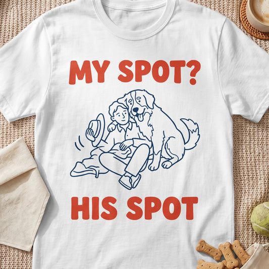 White t-shirt with line drawing of person and dog, text reads "MY SPOT? HIS SPOT".