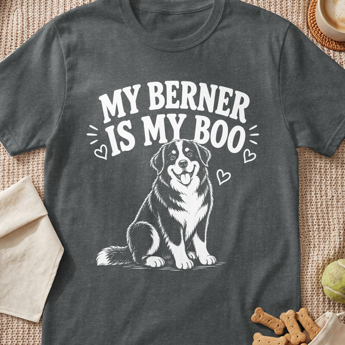 Dark grey t-shirt with white text "MY BERNER IS MY BOO" and a Bernese Mountain Dog illustration.